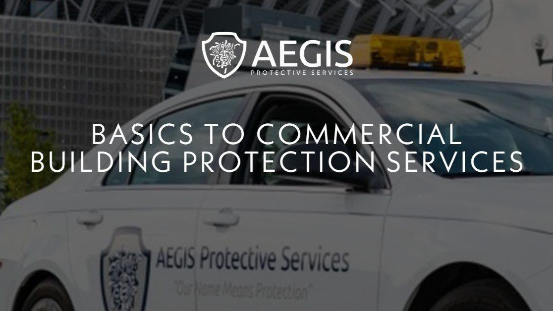 Basics to Commercial Building Protection Services